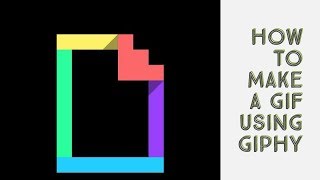 How to Make a GIF Using Giphy [upl. by Leumhs]