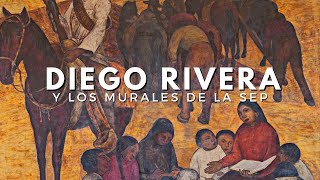 Diego Rivera y los murales de la SEP [upl. by Edithe378]