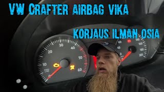 Crafterin airbag valo palaa Vianhaku ja korjaus ilman osia [upl. by Adnohs476]