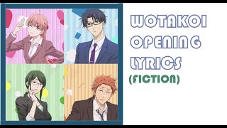 Wotakoi OP TV Size LyricsFiction kjworldlyrics [upl. by Shayla510]