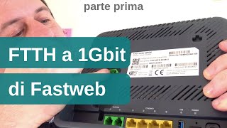 Testiamo la FTTH di Fastweb lo speed test  parte 1 [upl. by Nalyak]