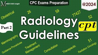 CPT Radiology Guidelines Part 2 [upl. by Tortosa]