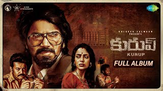 Kurup Telugu  Full Album  Dulquer Salmaan  Sobhita Dhulipala  Srinath Rajendran [upl. by Buchalter]