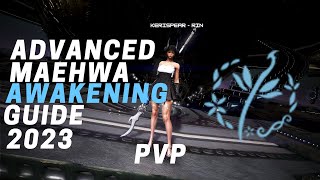 BDO Maehwa Awakening Advanced PvP Guide 20232024 [upl. by Ynnep]