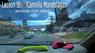 Bacolod City  Lacson St to Camella Mandalagan  travel ride tour [upl. by Burrows514]