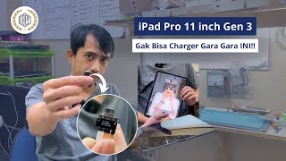 iPad Pro 11 inch Gen 3 Not Charging Ternyata Karena ini [upl. by Dyolf168]