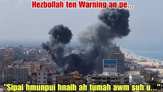 Hezbollah ten rapthlak taka chet an tum Israel in WARNING tihbaiawm tak a hmu Reaction [upl. by Capwell]