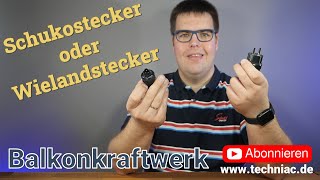 Balkonkraftwerk – Schukostecker oder Wielandstecker – Techniac [upl. by Enerak]