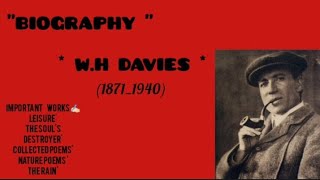 BIOGRAPHY  William Henry Davies WH Davies [upl. by Anialam]