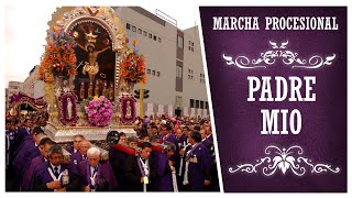 Marcha Procesional Padre Mio HQ [upl. by Chiquita]