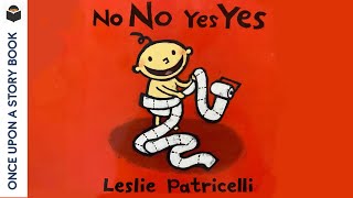 No No Yes Yes Leslie Patricelli Read Aloud Book Reading For Kids [upl. by Brigida]