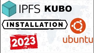 Download amp Install IPFS Kubo goipfs on Linux amp Ubuntu 2023 Newer way [upl. by Dnalevets]