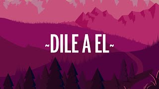 Rauw Alejandro  Dile a Él LetraLyrics [upl. by Remoh]