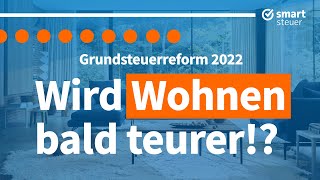 Grundsteuerreform 2022  DAS ändert sich für Eigentümer UND MIETER [upl. by Ardnod913]