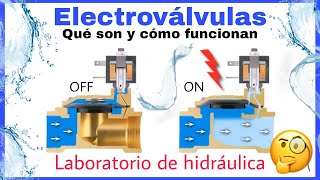 ELECTROVÁLVULA QUÉ ES Y CÓMO FUNCIONA  EXPERIMENTOS DE HIDRÁULICA [upl. by Nohshan]