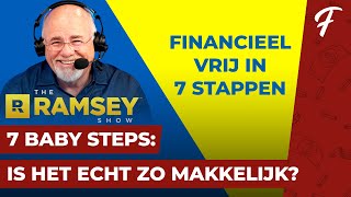 DE 7 BABY STEPS VAN DAVE RAMSEY WERKT HET ECHT [upl. by Nnaylime863]