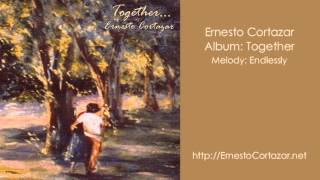 Endlessly  Ernesto Cortazar [upl. by Reppart]