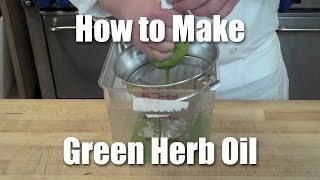 How to Make Basil Herb Oil  Recipe  Technique [upl. by Draned127]