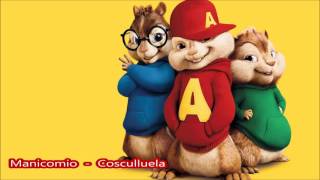 Manicomio Cosculluela  Alvin y las ardillas [upl. by Flanna39]