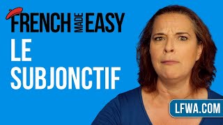 French Made Easy le subjonctif the French subjunctive [upl. by Elleval]