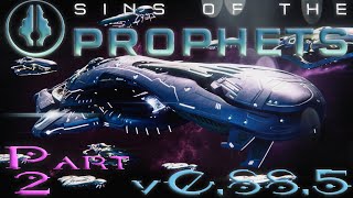 Sins of the Prophets  v0885  Attrition  Covenant Campaign Normal Difficulty  Part 2 [upl. by Minnnie]