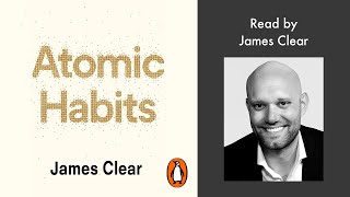 Atomic Habits by James Clear  Read by James Clear  Penguin Audiobooks [upl. by Erbua275]