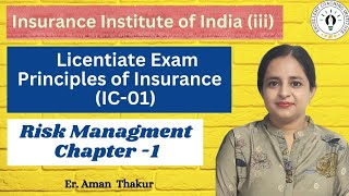 Principles of Insurance  IC 01 Chap 1 Risk Management Licentiate Exam III Exam ErAman Thakur [upl. by Stallworth]