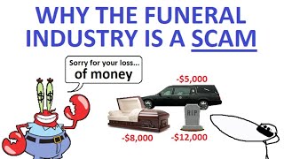 How The Funeral Industry Is a Scam [upl. by Laucsap]