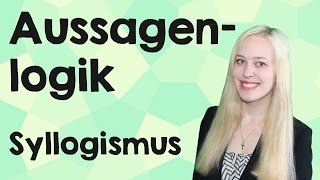 Syllogismus Aussagenlogik [upl. by Odlavu]