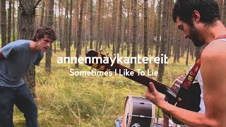 Sometimes I Like To Lie  AnnenMayKantereit [upl. by Oniger]