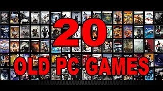 20 Good Old PC Games You Might Wanna Try Right Now [upl. by Ylrebnik]