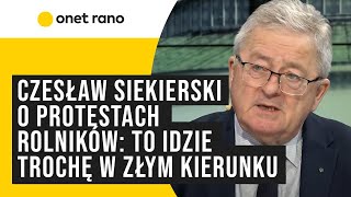 Czesław Siekierski o protestach rolników to idzie trochę w złym kierunku [upl. by Lorolla]