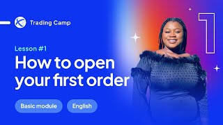 ENGLISH Lesson 1 – How to open your first order – Octa Women Trading Camp [upl. by Dolley]