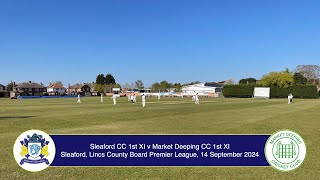 Sleaford CC 1st XI v Market Deeping CC 1st XI Lincs ECB Premier League 14th Sep 2024 Live Stream [upl. by Ellemac167]