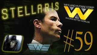 Let´s Play Stellaris  Astral Planes  Weyland Yutani Corporation  PART 59 [upl. by Atilamrac]