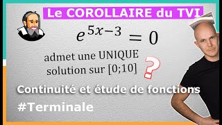 Comment appliquer le COROLLAIRE du TVI   Exercice Corrigé  Terminale [upl. by Marcella399]