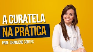 Curatela Aspectos Teóricos e Práticos Prof Charlene Cortês [upl. by Hinch]