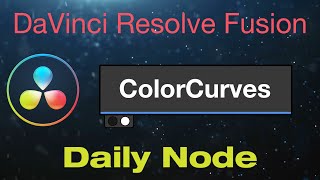 DaVinci Resolve Fusion Color Curves Node [upl. by Luehrmann]