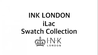 INK London iLac swatches Part 1  Hybrid Gel Polish [upl. by Earla]