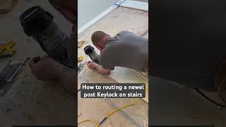 How To Routing A Newel Post KeyLock On Stairs carpenter carpentry woodworking youtube [upl. by Inavihs567]