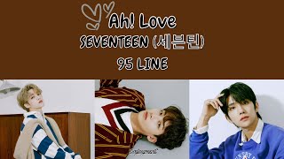 SEVENTEEN 세븐틴  Ah Love Lyrics  가사 [upl. by Aryamoy]