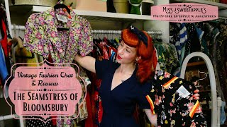 Vintage Fashion Chat amp Review The Seamstress of Bloomsbury [upl. by Cacia]