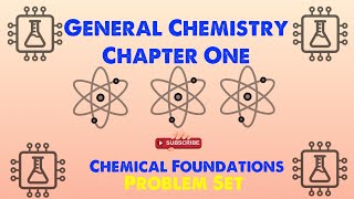 General Chemistry 1 Chapter 1  Chemical Foundations Problem Set [upl. by Etakyram956]