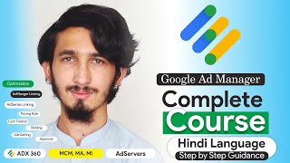 Google Ad Manager Complete Course in Hindi  Google Adx Complete Course in Hindi  Google Adx 360 [upl. by Henricks]