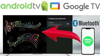 Escuchar audio Bluetooth de móvil en TV Android TV Google TV Usar Android TV como parlante Bluetooth [upl. by Narol]