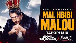 Mal Hbibi Malou Saad Lamjarred  Tapori Remix  Top DJ Songs 2021  DJ Akhil Talreja x Nikhil Z [upl. by Nohsed]