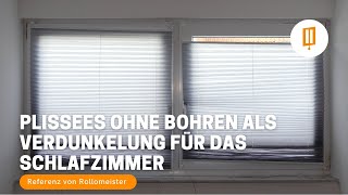 Plissee Montage zum Kleben ohne Bohren blickdicht und als Verdunkelung für das Schlafzimmer [upl. by Zanlog974]