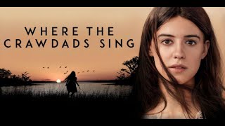 Where The Crawdads Sing Is A Must See Movie [upl. by Lybis462]