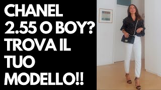 CHANEL 255 o CHANEL BOY Trova il tuo modello ideale [upl. by Kcoj991]