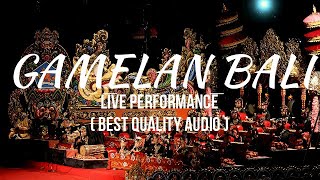 Musik Tradisional Indonesia  Gamelan Bali  Live Performance  Best Quality Audio [upl. by Anne-Corinne]